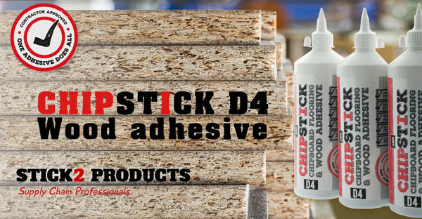 ChipStick D4 wood adhesive product packaging displayed alongside a textured chipboard background, highlighting its ‘Contractor Approved’ seal and suitability for wood and flooring applications. Stick2 Products for supply chain professionals.